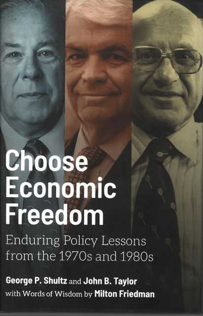 Choose Economic Freedom: Enduring Policy Lessons from the 1970s and 1980s
