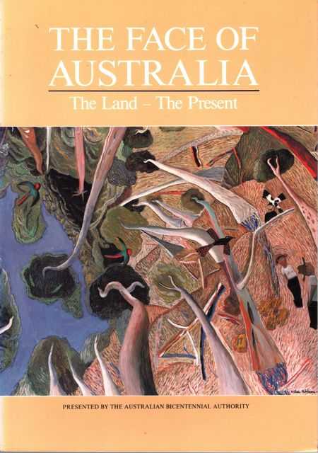 The Face of Australia: The Land - The Present