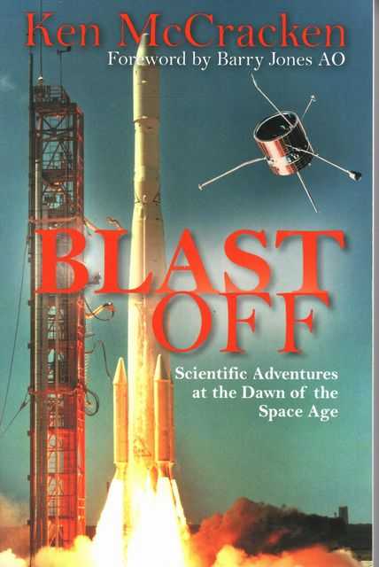 Blast Off: Scientific Adventures at the Dawn of the Space Age