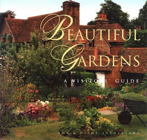Beautiful Gardens: A Visitors' Guide