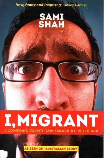 I, Migrant: A Comedian's Journey from Karachi to the Outback