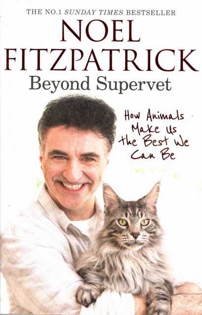 Image for Beyond Supervet: How Animals Make Us the Best we can Be Beyond Supervet: How Animals Make Us the Best we can Be