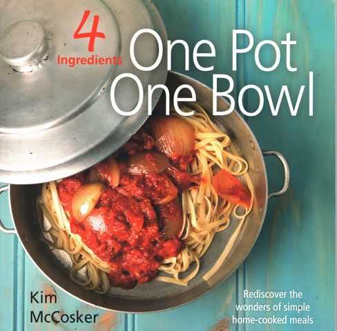 4 Ingredients One Pot One Bowl