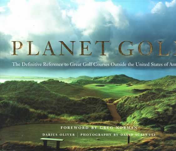 Planet Golf: The Definitive Reference to Great Golf Courses Outside the United States of America