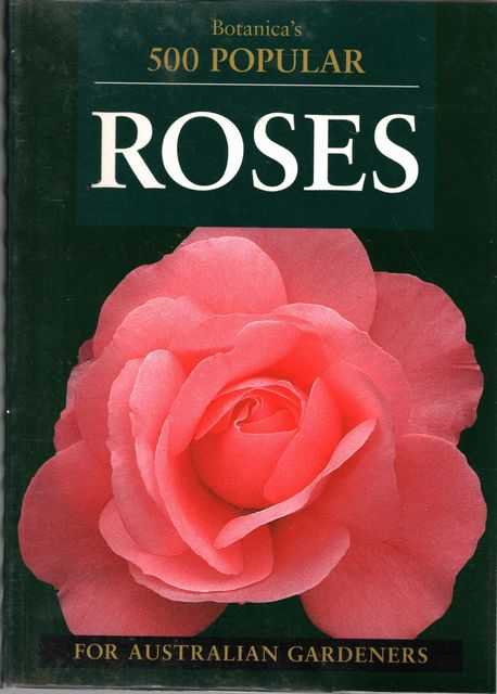 500 Popular Roses for Australian Gardeners