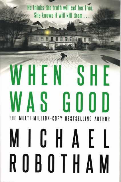 When She Was Good [ Cyrus Haven Book 2 ]