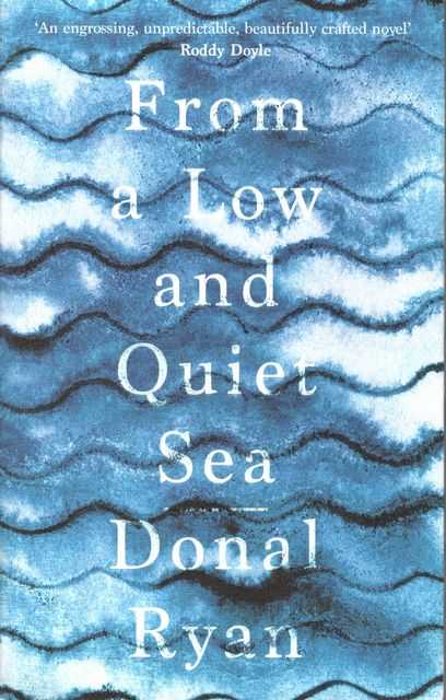 From a Low and Quiet Sea