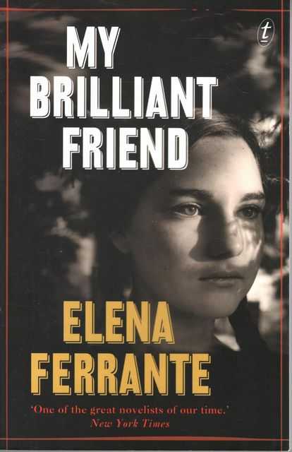 My Brilliant Friend [Book One of the Neapolitan Novels]