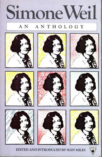 Simone Weil - An Anthology