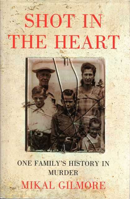 Shot in the Heart: One Family's History in Murder