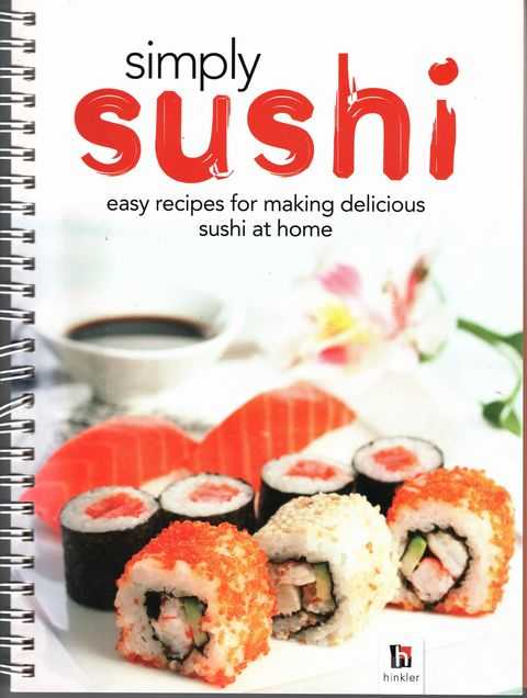Simply Sushi: Easy Recipes for Making Delicious Sushi at Home [DVD included]