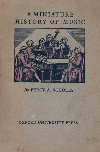 A Miniature History of Music for the General Reader and the Student