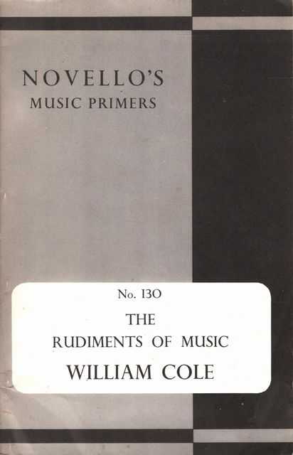 Novello's Music Primers No 130: The Rudiments of Music