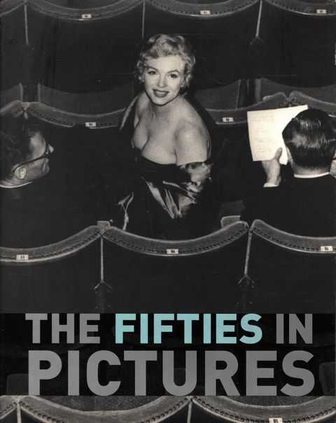 The Fifties in Pictures
