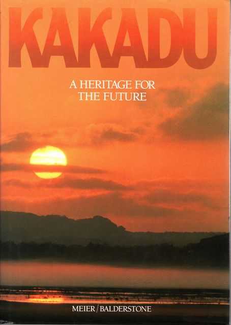 Kakadu: A Heritage for the Future