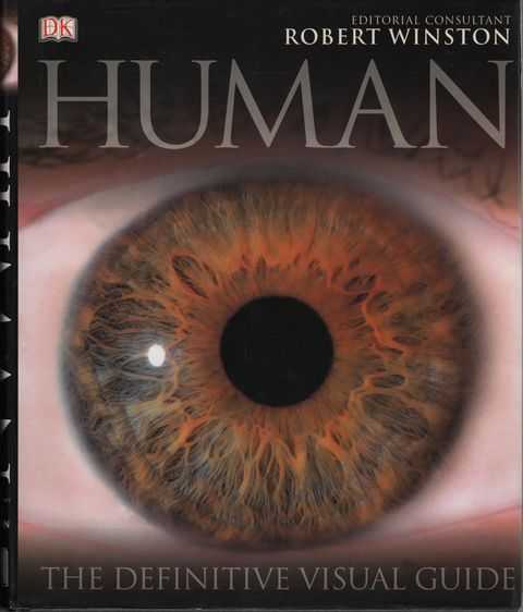 Human: The Definitive visual Guide - The Definitive Illustrated Guide to Our Species