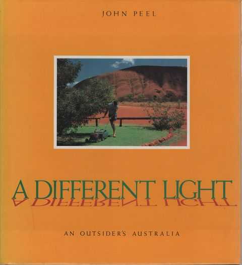 A Different Light : An Outsider's Australia
