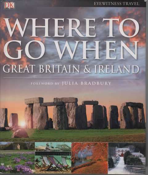 Where to Go When : Great Britain & Ireland [Eyewitness Travel]