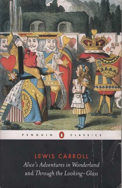 Alice's Adventures in Wonderland and Through the Looking-Glass and what Alice Found There