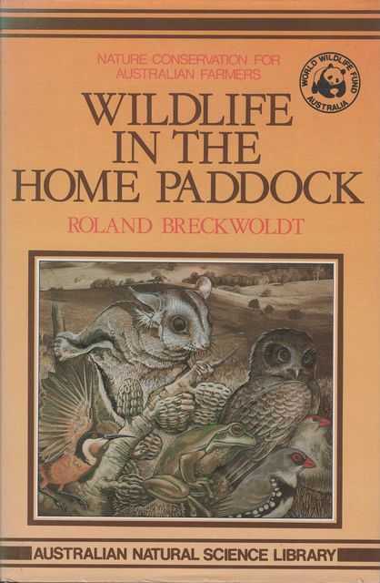 Wildlife in the Home Paddock: Nature Conservation for Australian Farmers