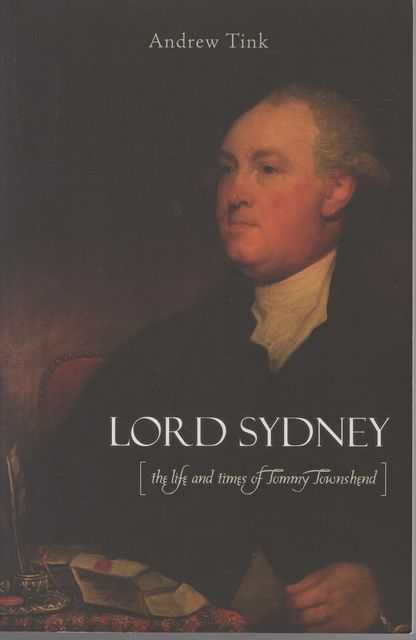 Lord Sydney: The Life and Times of Tommy Townshend