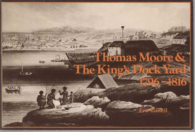 Thomas Moore & The King's Dock Yard 1796-1815