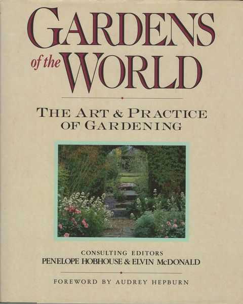 Gardens of the World: The Art and Practice of Gardening