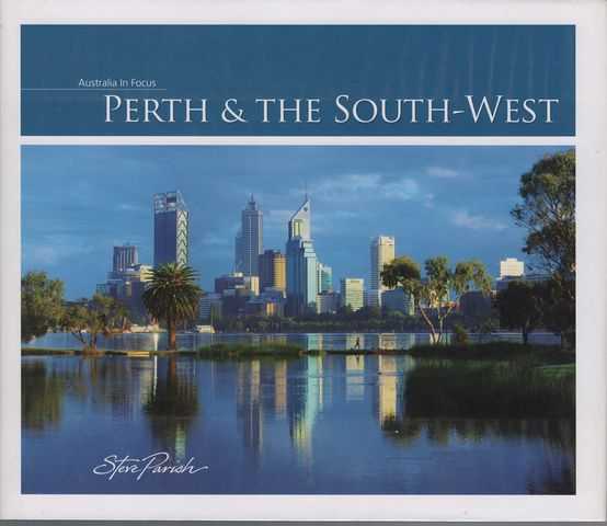 Perth & The South-West [Australia in Focus]