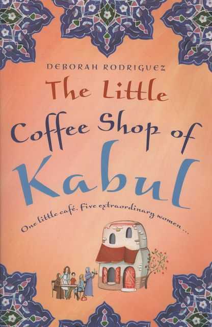 The Little Coffee Shop of Kabul