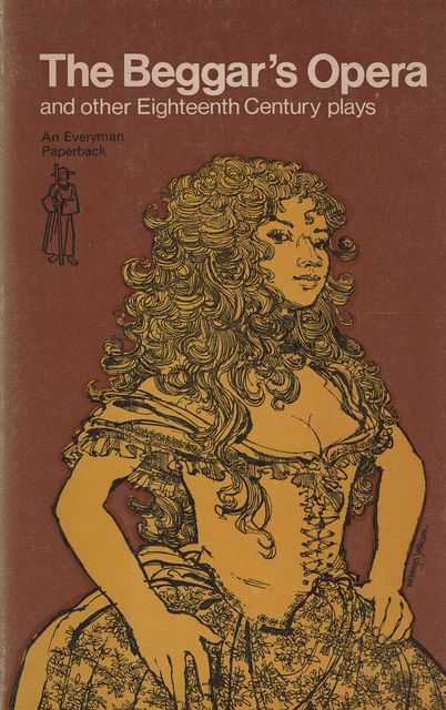 The Beggar's Opera and Other Eighteenth Century Plays