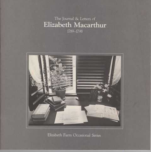 The Journals & Letters of Elizabeth Macarthur 1789-1798