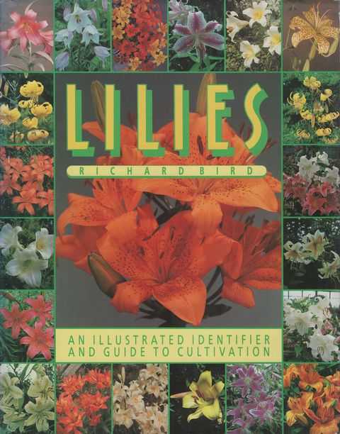 Lilies: An Illustrated Identifier and Guide to Cultivation