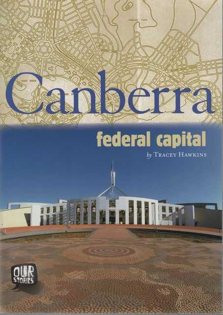 Our Stories: Canberra - Federal Capital