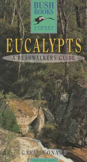 Eucalypts: A Bushwalker's Guide