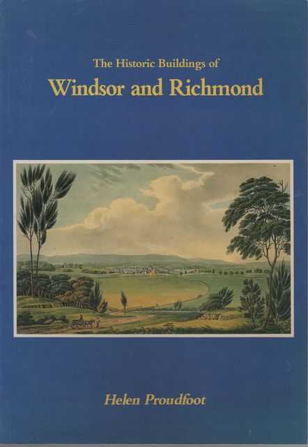 The Historic Buildings of Windsor and Richmond