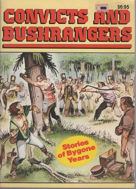 Convicts and Bushrangers: Stories of Bygone Years