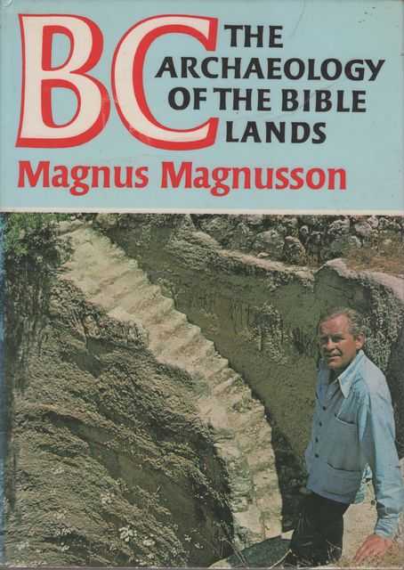 BC The Archaeology of the Bible Lands