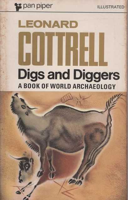 Digs and Diggers: A Book of World Archaeology [Illustrated]