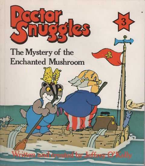 Doctor Snuggles #3: The Mystery of the Enchanted Mushroom