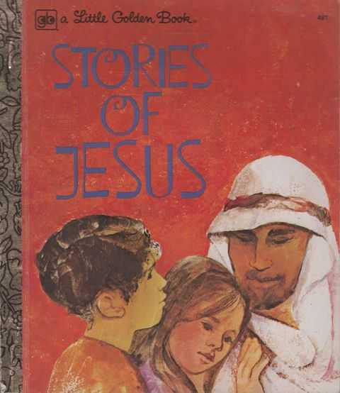 Stories of Jesus [A Little Golden Book]