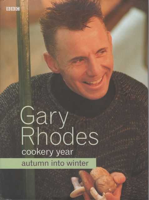 Gary Rhodes Cookery Year: Autumn into Winter