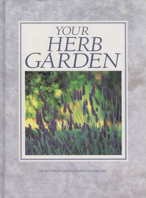 Your Herb Garden [The Australian Home & Garden Handbooks]