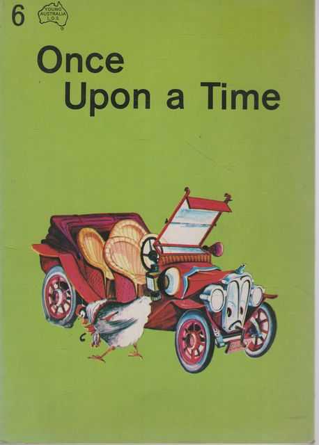 Once Upon A Time [Young Australia Language Development Scheme Starter Book Six]