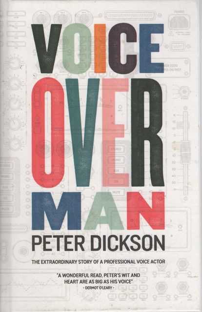Voice Over Man: The Extraordinary Story Of A Professional Voice Actor