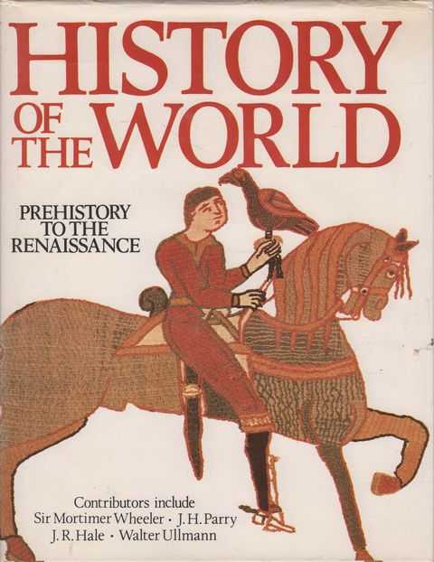 Image for History of the World: Prehistory to the Renaissance History of the World: Prehistory to the Renaissance