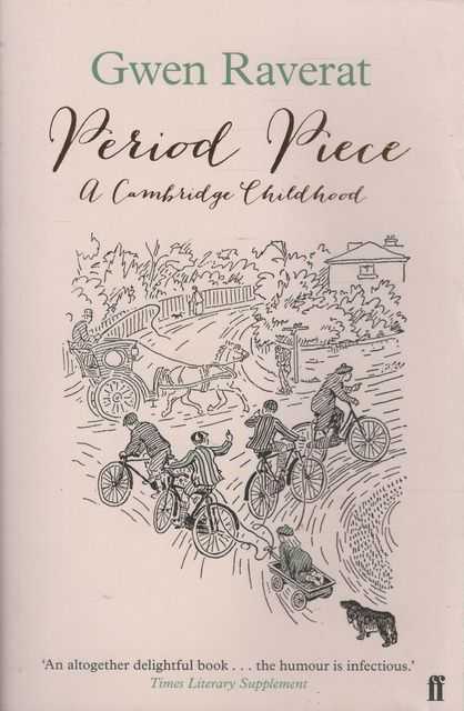 Image for Period Piece: A Cambridge Childhood Period Piece: A Cambridge Childhood