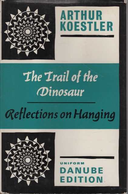 The Trail of the Dinosaur / Reflections on Hanging [Double Edition] [The Danube Edition]