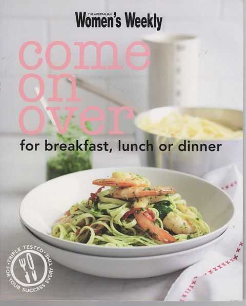 Come on Over for Breakfast, Lunch or Dinner