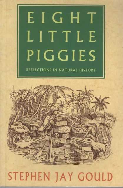 Eight Little Piggies: Reflections on Natural History