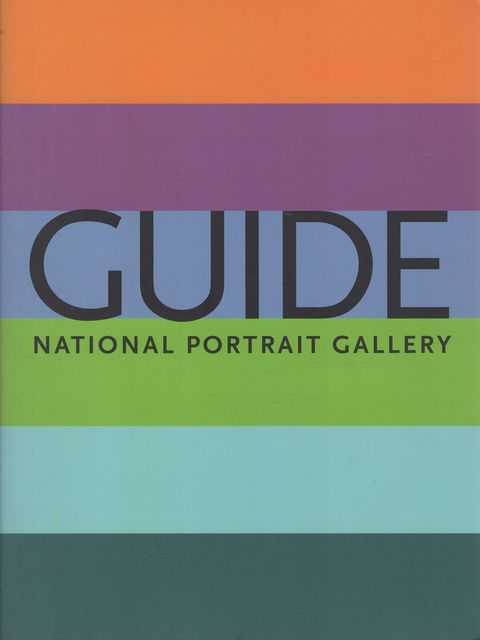 A Guide to the National Portrait Gallery